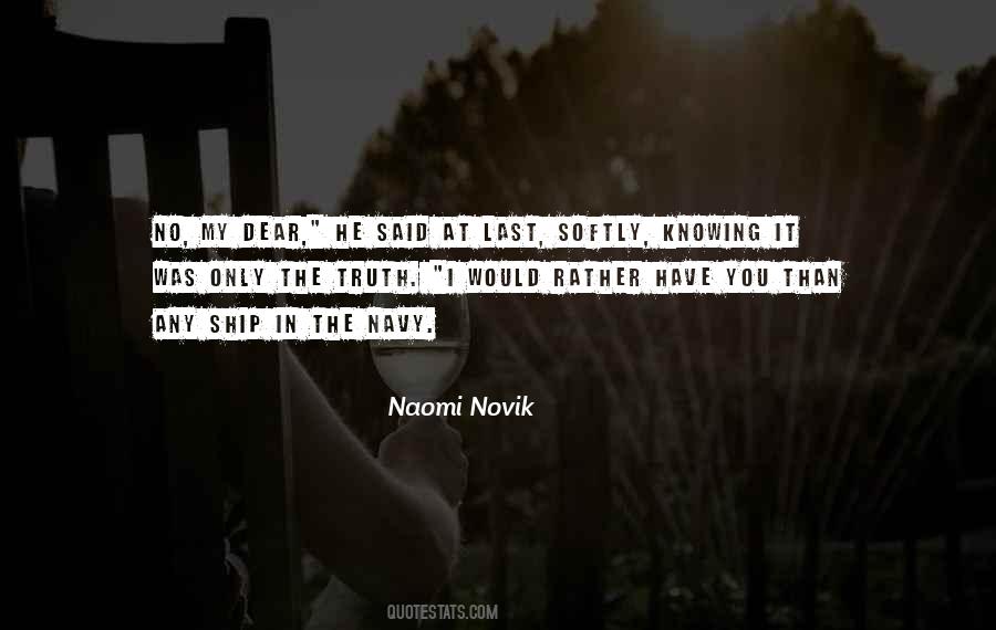 Naomi Novik Quotes #429488