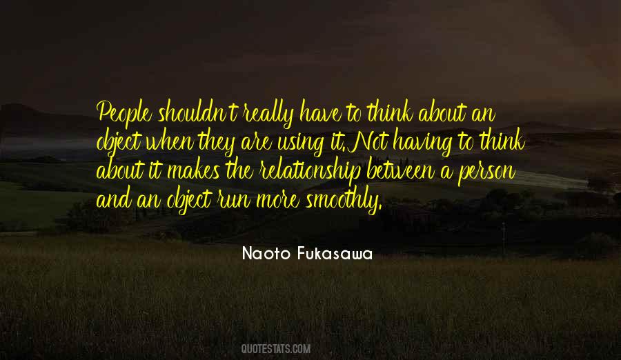 Naoto Fukasawa Quotes #1372777