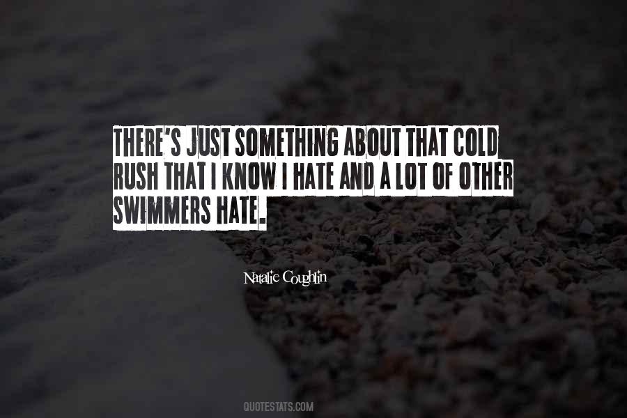 Natalie Coughlin Quotes #1324488