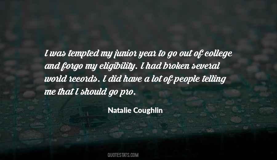 Natalie Coughlin Quotes #301790