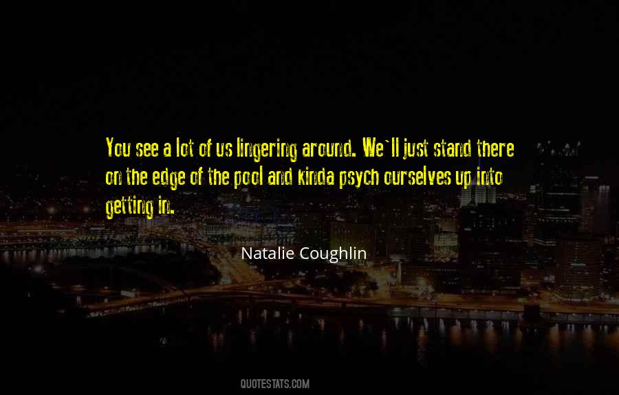 Natalie Coughlin Quotes #560925