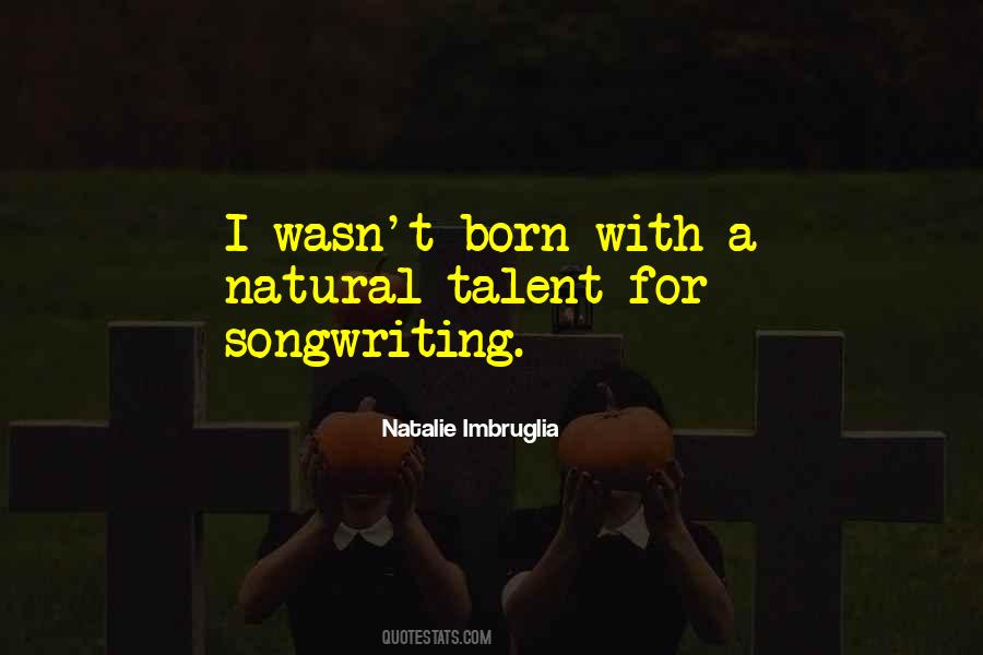 Natalie Imbruglia Quotes #1315764