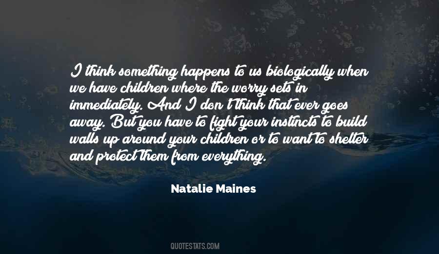 Natalie Maines Quotes #110365