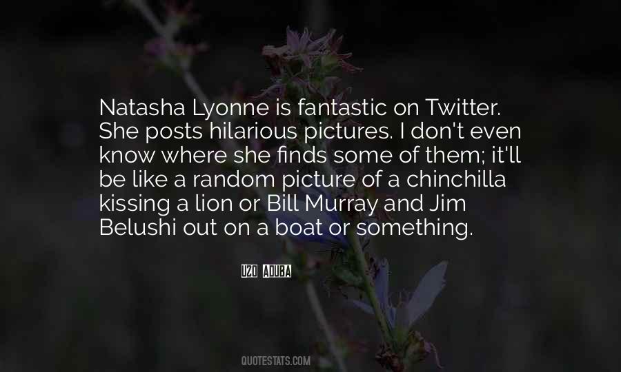 Natasha Lyonne Quotes #1252458