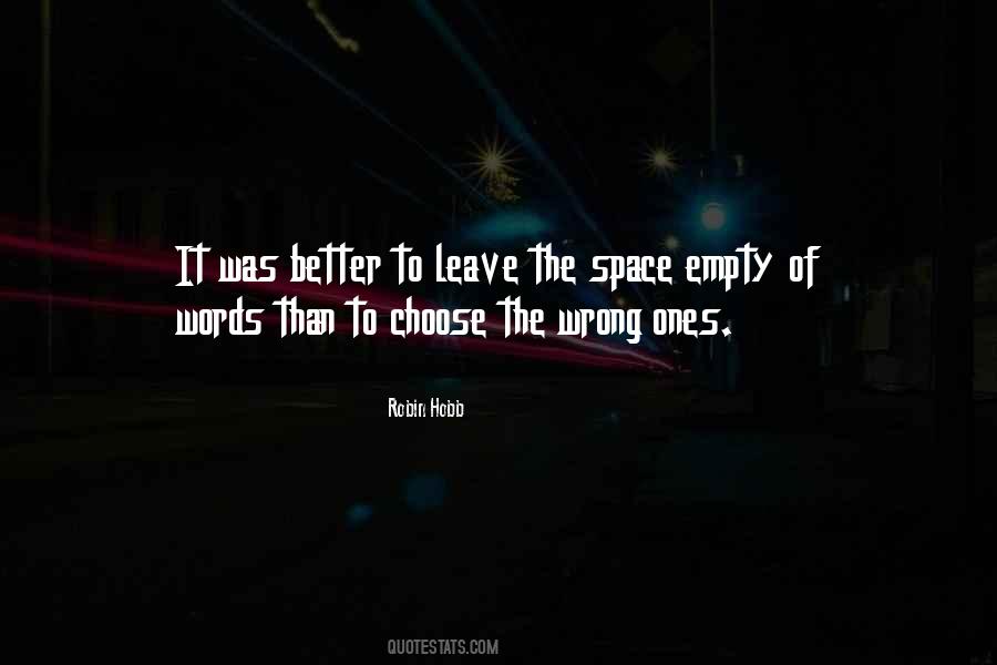 Quotes About Better To Leave #518162