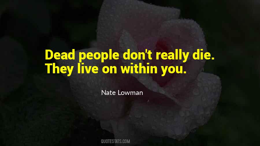 Nate Lowman Quotes #1266546