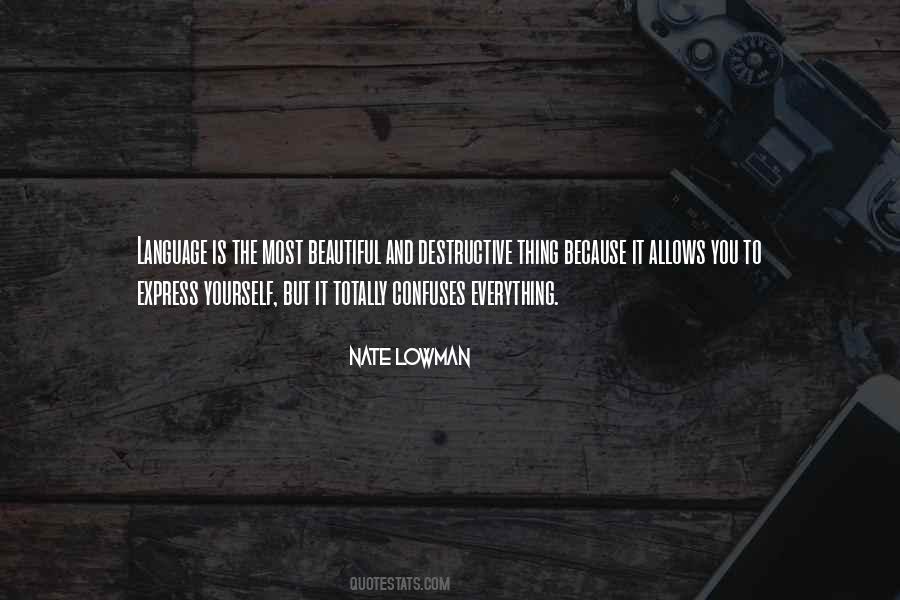 Nate Lowman Quotes #1355135
