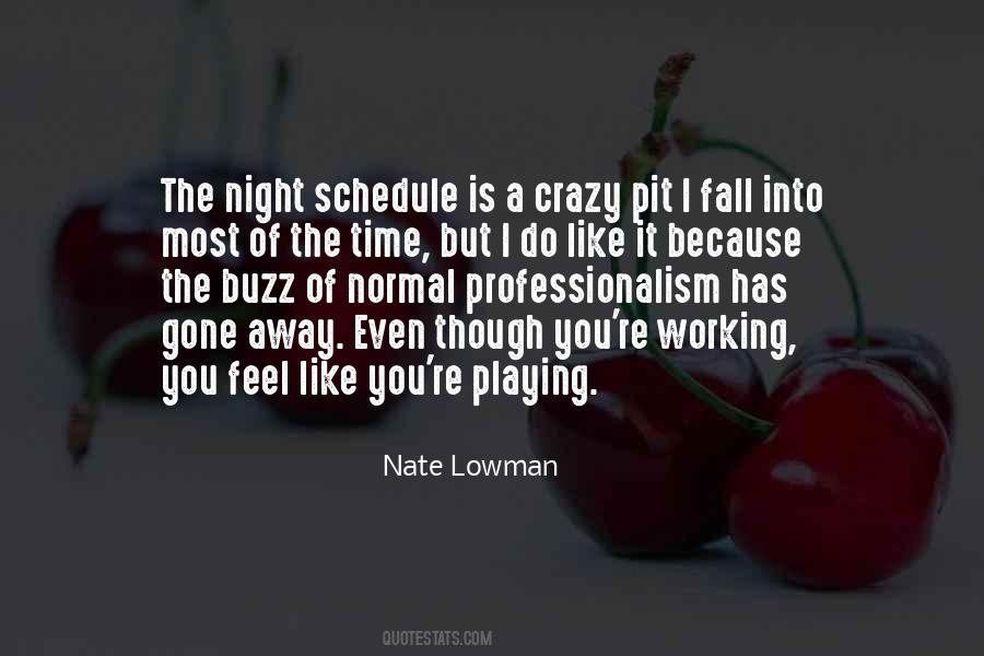 Nate Lowman Quotes #1401323
