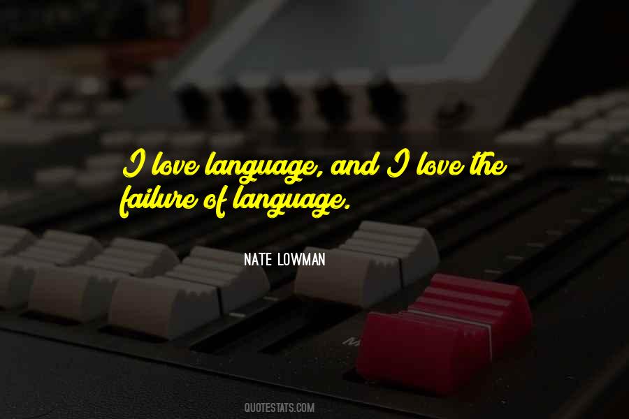 Nate Lowman Quotes #745846