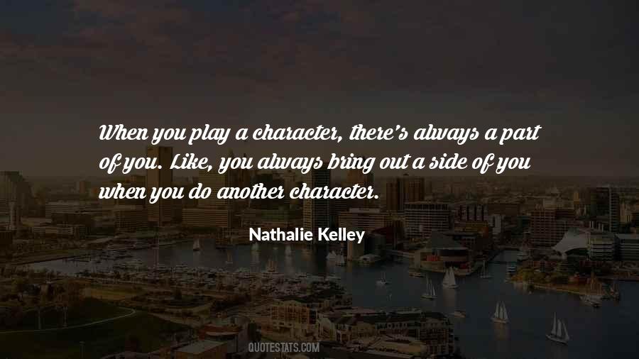 Nathalie Kelley Quotes #1761676