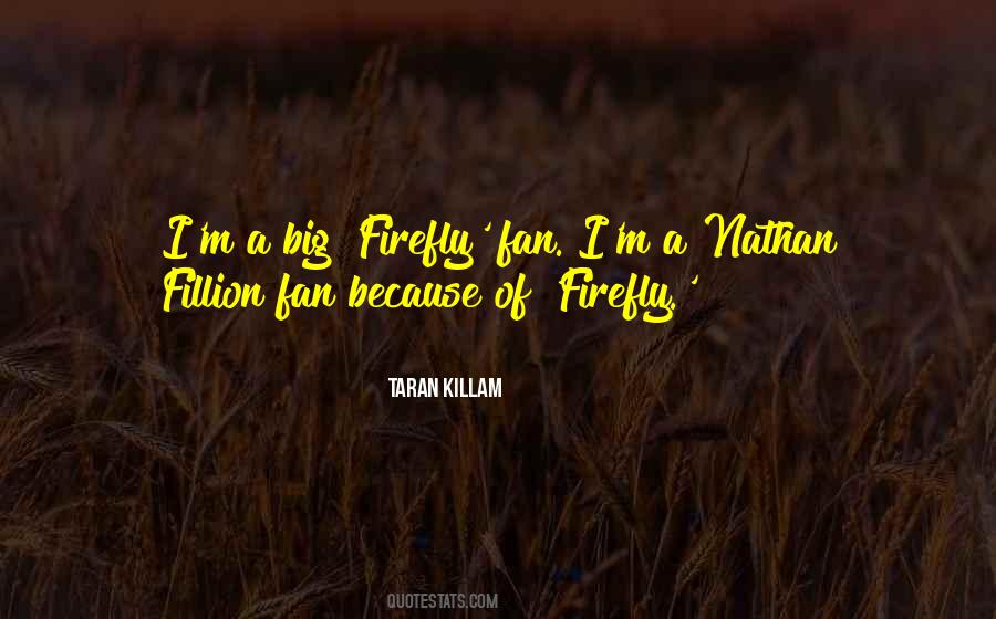 Nathan Fillion Quotes #1024797