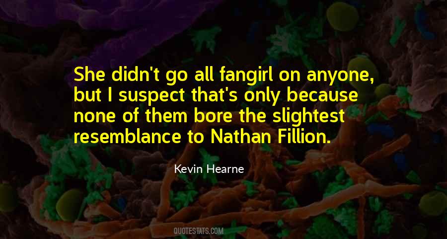 Nathan Fillion Quotes #1557529