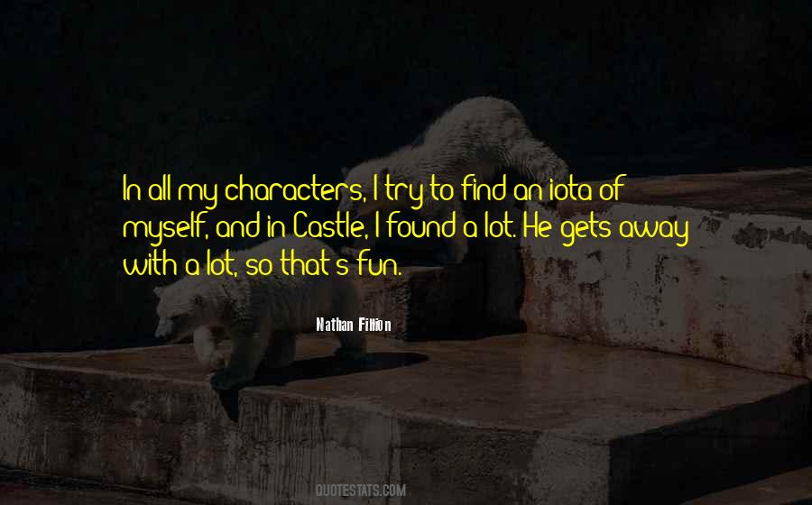 Nathan Fillion Quotes #991825