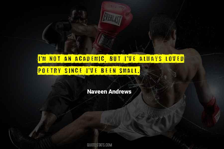 Naveen Andrews Quotes #1555796