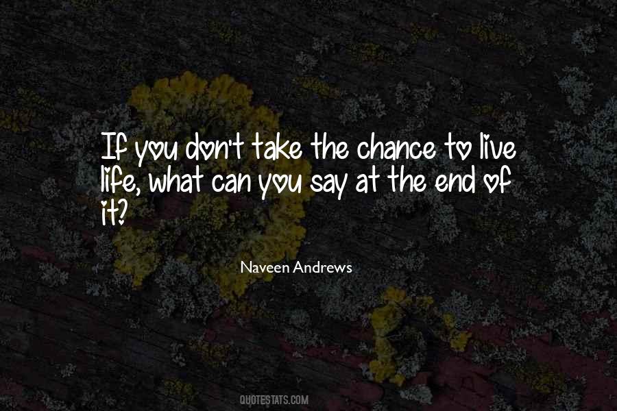 Naveen Andrews Quotes #1639083