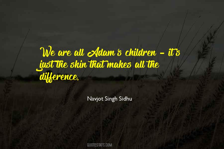 Navjot Singh Sidhu Quotes #316294