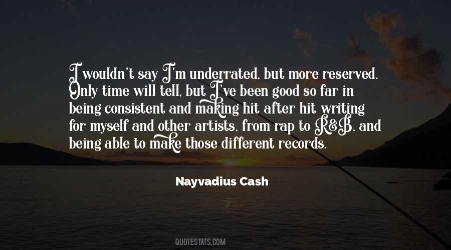 Nayvadius Cash Quotes #622936