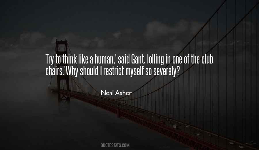 Neal Asher Quotes #549763