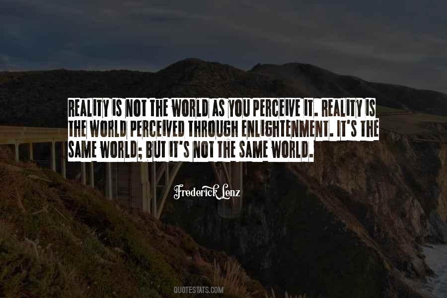 Quotes About Perceived Reality #1595535