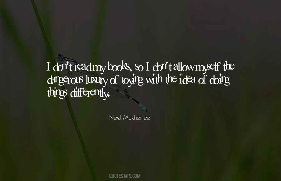 Neel Mukherjee Quotes #1238336