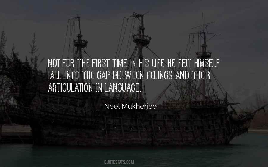 Neel Mukherjee Quotes #1268884