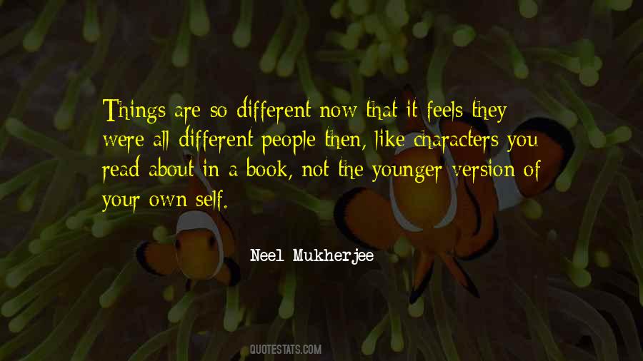 Neel Mukherjee Quotes #850515