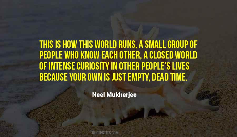 Neel Mukherjee Quotes #979763