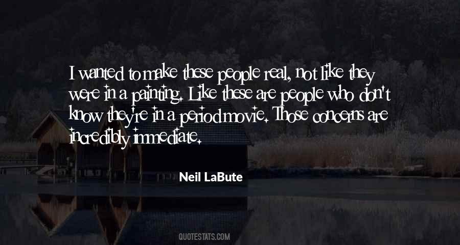Neil Labute Quotes #809392