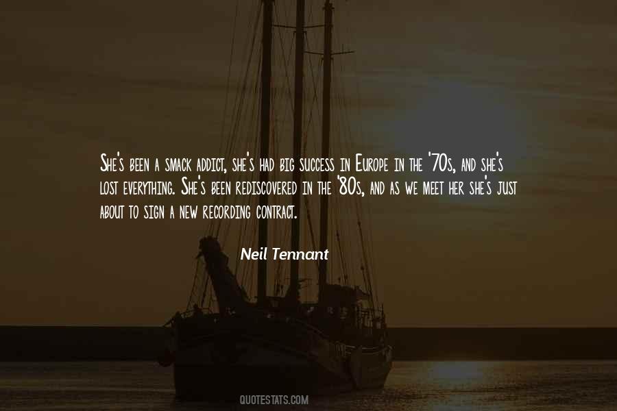 Neil Tennant Quotes #1405054