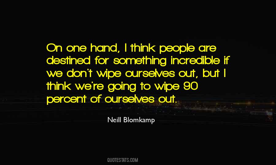 Neill Blomkamp Quotes #729223