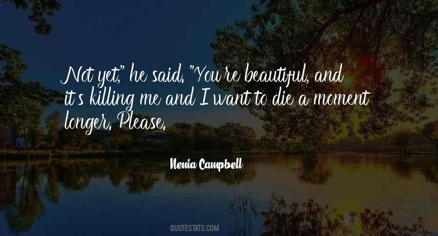 Nenia Campbell Quotes #791895