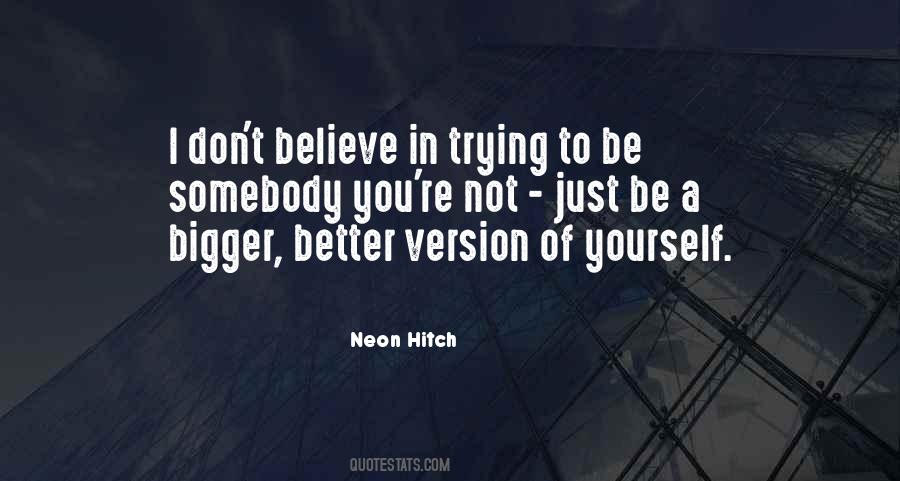 Neon Hitch Quotes #187393
