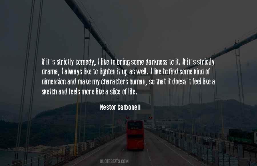 Nestor Carbonell Quotes #207928