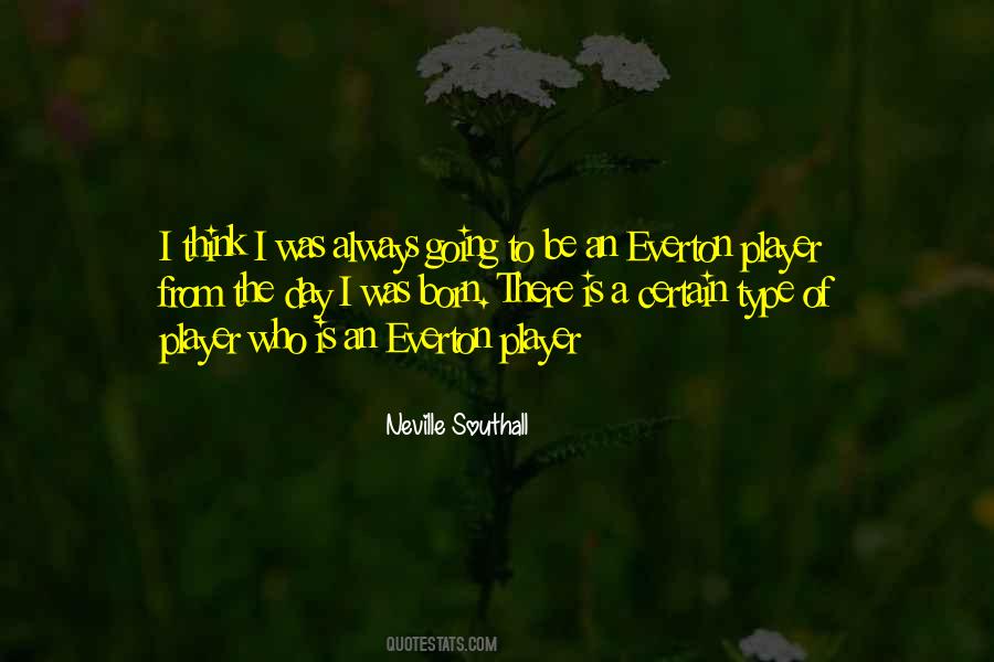 Neville Southall Quotes #1184934