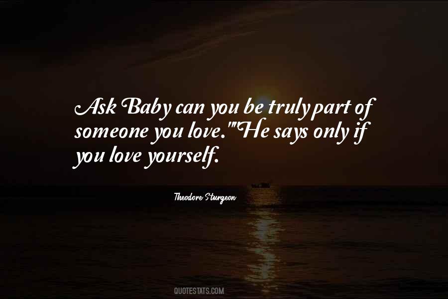 Quotes About Someone You Love #986173