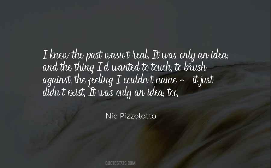 Nic Pizzolatto Quotes #1822864