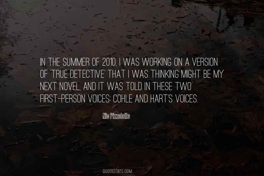 Nic Pizzolatto Quotes #381980