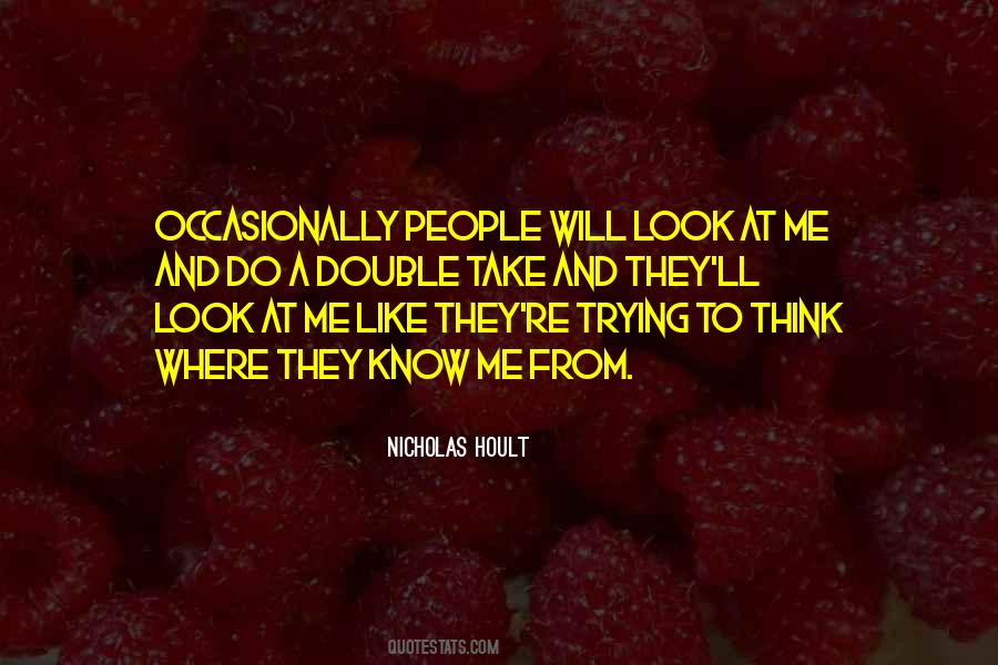 Nicholas Hoult Quotes #540391