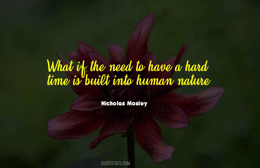 Nicholas Mosley Quotes #169331