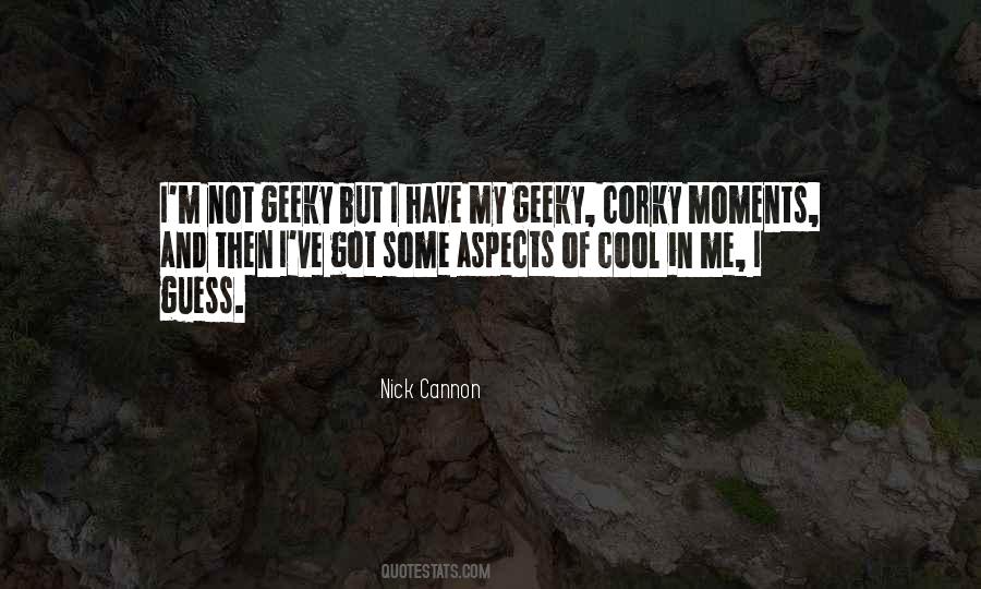 Nick Cannon Quotes #1517685