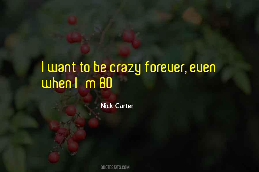 Nick Carter Quotes #1134923