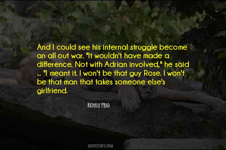 Quotes About A Guy That Has A Girlfriend #1117679