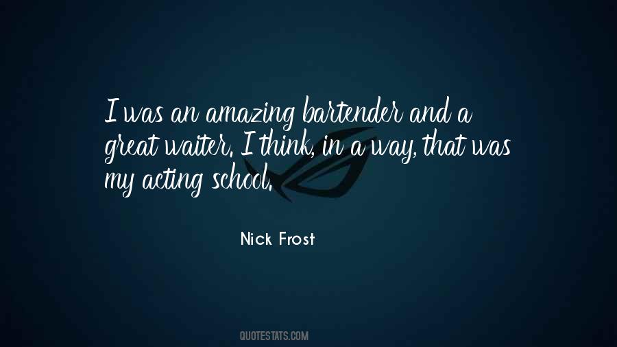 Nick Frost Quotes #1124239