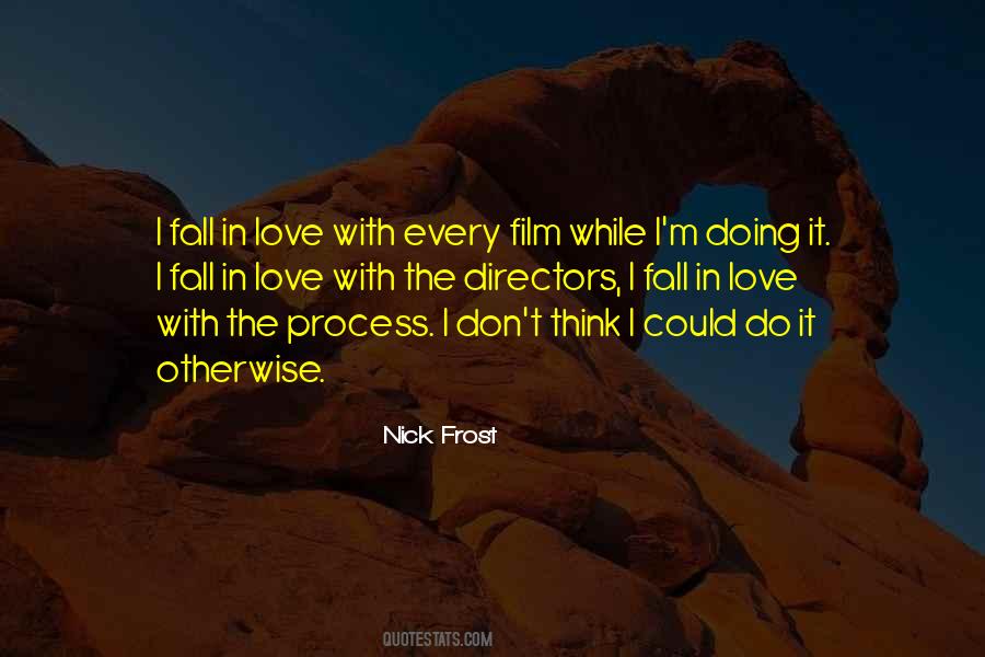 Nick Frost Quotes #1410594
