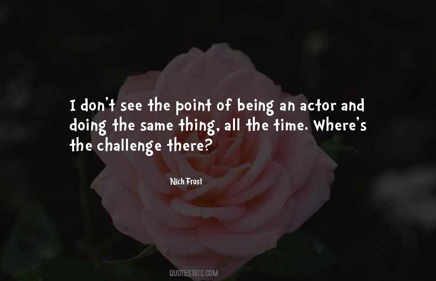 Nick Frost Quotes #1651717