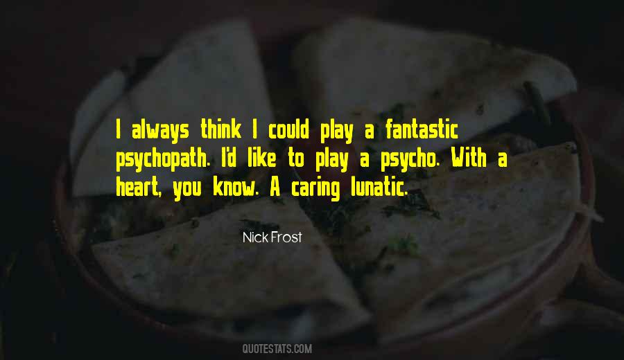 Nick Frost Quotes #1790644