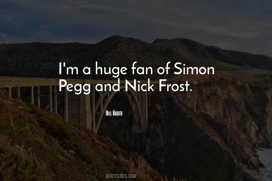 Nick Frost Quotes #395195