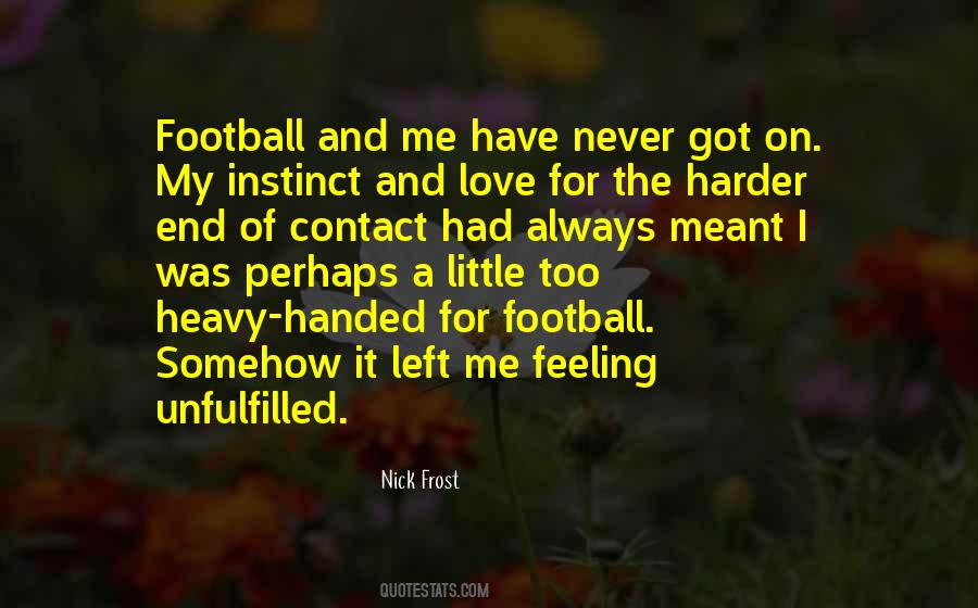 Nick Frost Quotes #595008