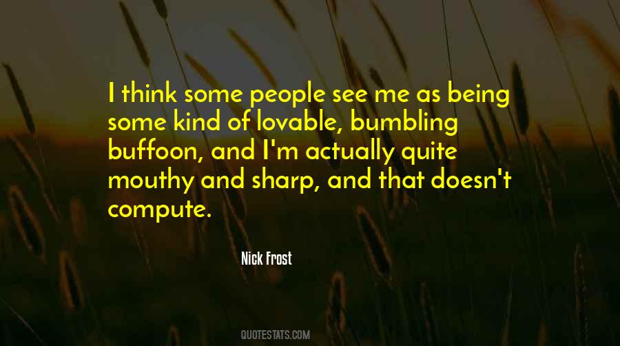 Nick Frost Quotes #90700