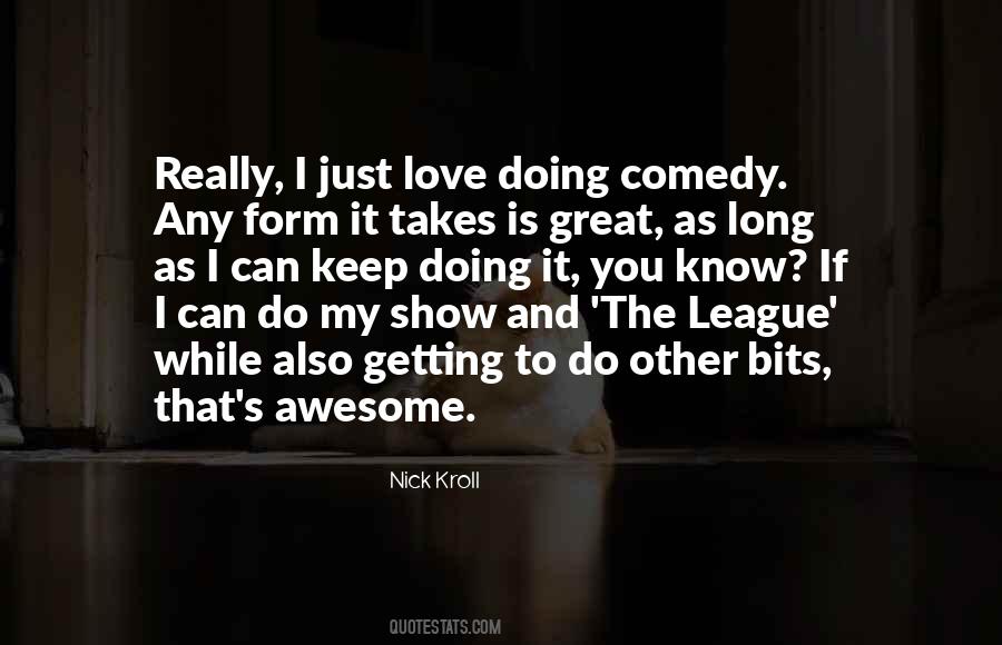 Nick Kroll Quotes #964221